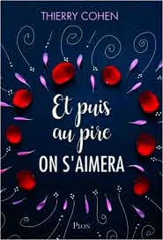 Et puis au pire on s'aimera | Lisez!